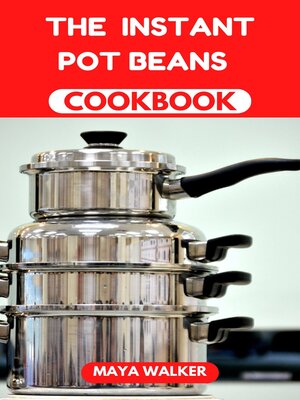 cover image of THE  INSTANT POT BEANS COOKBOOK